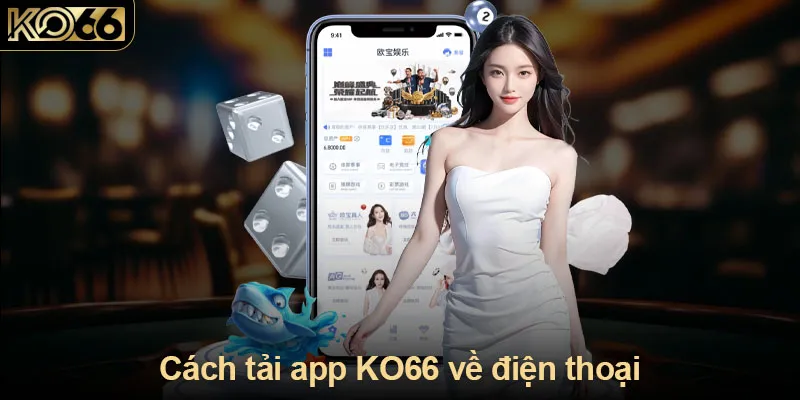 Cách tải app KO66 về điện thoại